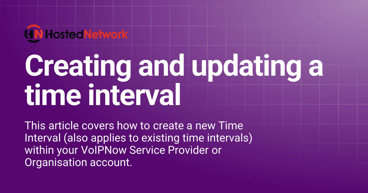 Creating and updating a time interval | Hosted Network